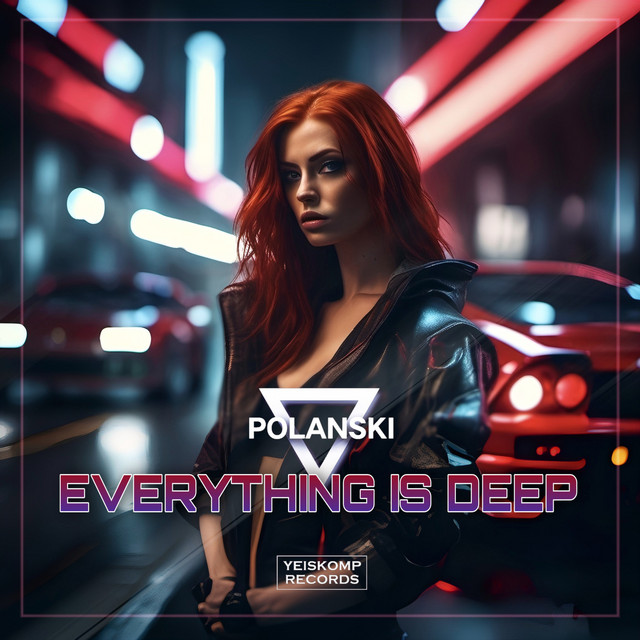 Обкладинка: Everything Is Deep — POLANSKI