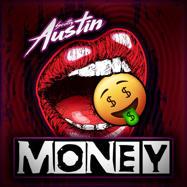 Money - Single by Scotty Austin | Spotify