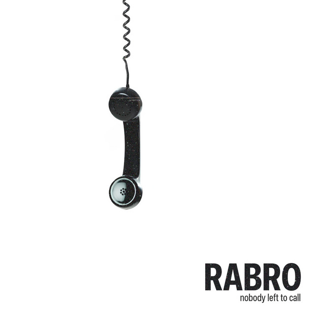 Cover art: Nobody Left to Call — RABRO