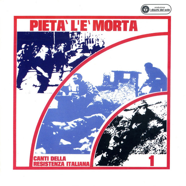 Pietà l'è morta (Canti della Resistenza italiana 1) cover