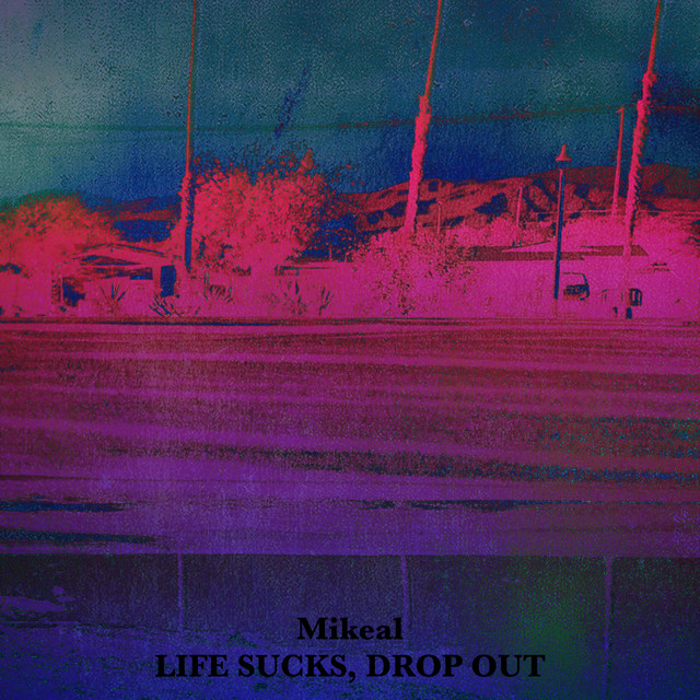 Life Sucks, Drop Out cover art