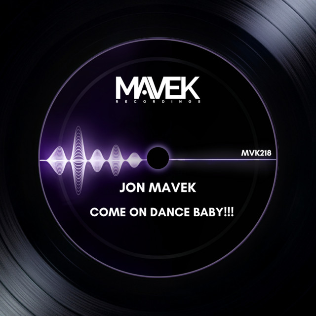 Обкладинка: Come On Dance Baby!!! - Original Mix — Jon Mavek
