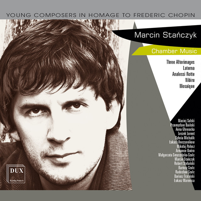 Marcin Stańczyk: Chamber Works