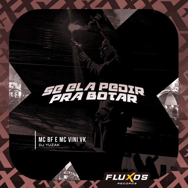 Se Ela Pedir pra Botar