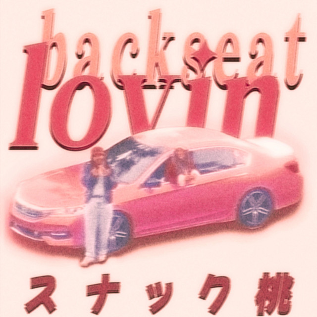 backseat lovin - Single by snacking peaches | Spotify