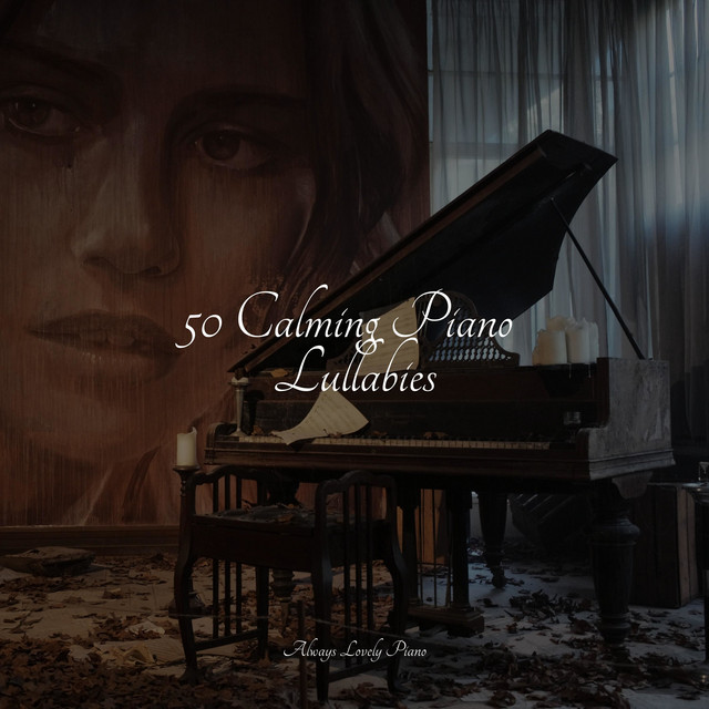 50 Calming Piano Lullabies - Album by Background Piano Music. | Spotify