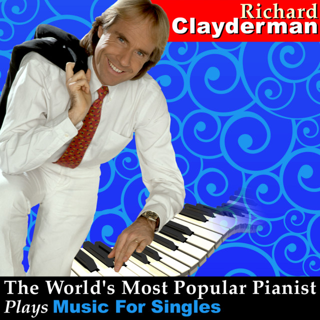 The World's Most Popular Pianist Plays Music for Singles - Album