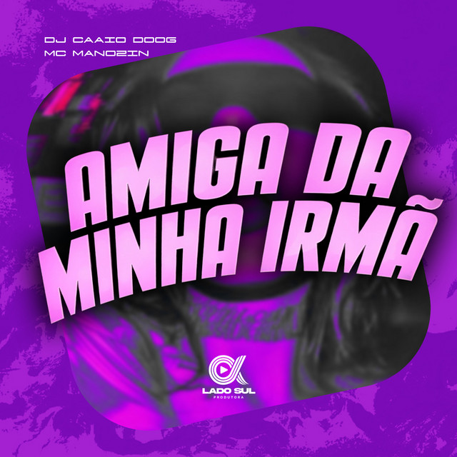 Amiga da Minha Irmã