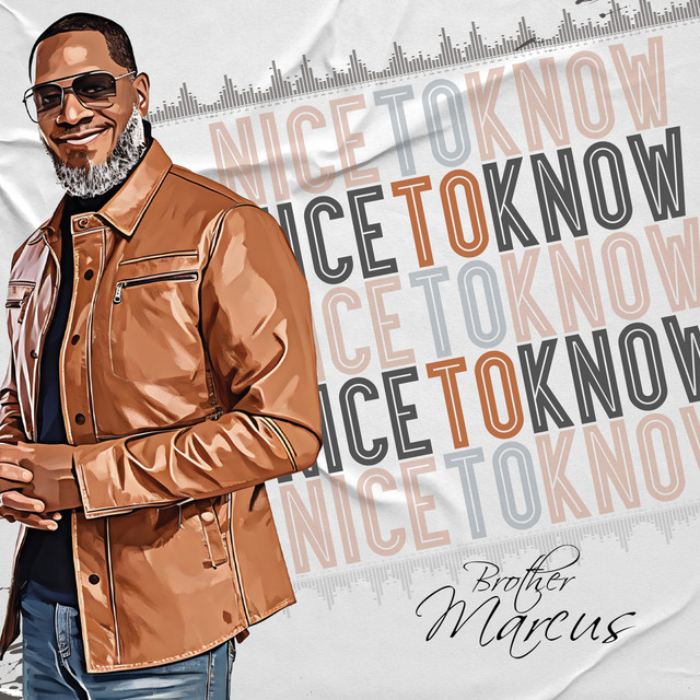 Nice To Know (Radio Raw Mix) - Single by Brother Marcus | Spotify