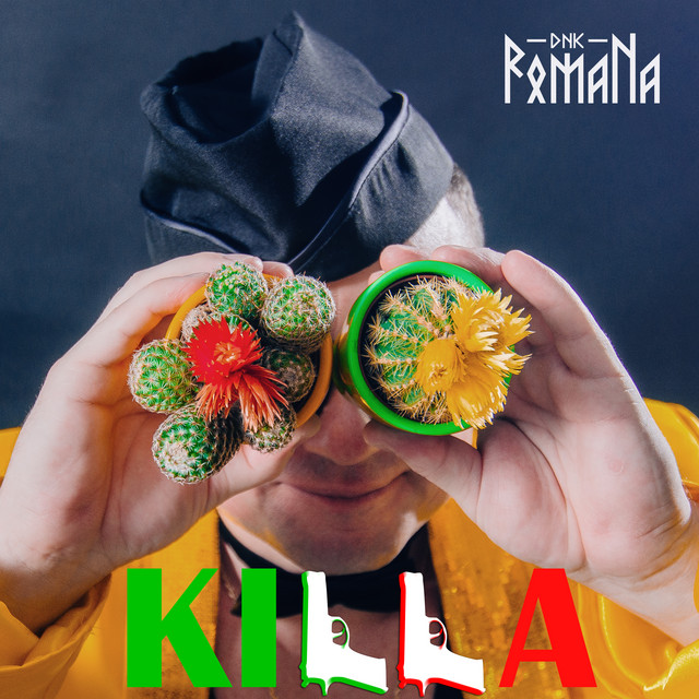 Обкладинка DNK RomaNa — KILLA