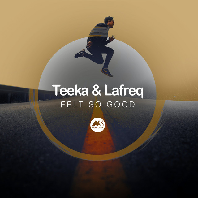 Felt so Good - Original Mix