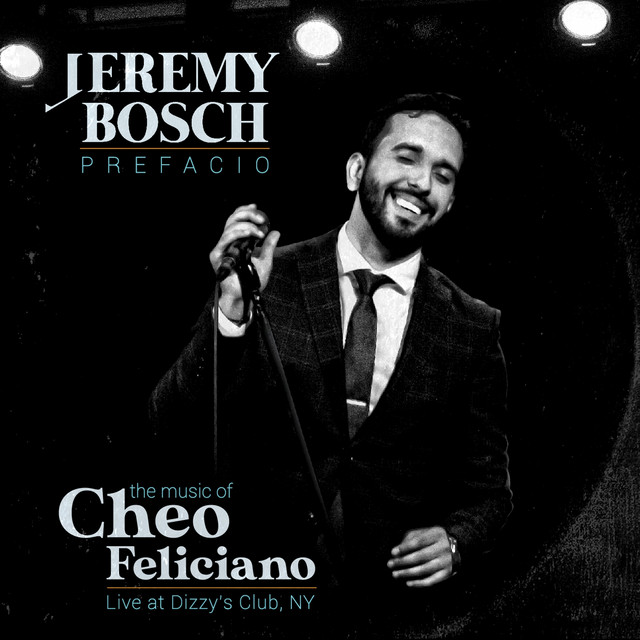 Prefacio: The Music Of Cheo Feliciano (Live At Dizzy's Club, NY) cover art