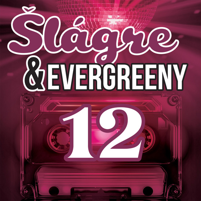 Šlágre & Evergreeny 12 (Túžim vzlietnuť) cover art