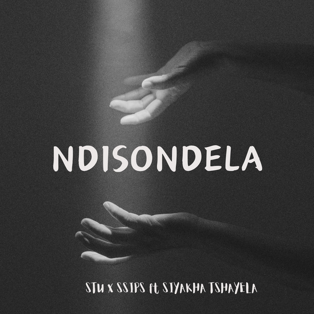 NdiSondela (feat. Ssips & Siyakha Tshayela) album art