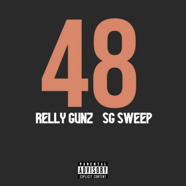 Relly Gunz - 48 (feat. SG Sweep)
