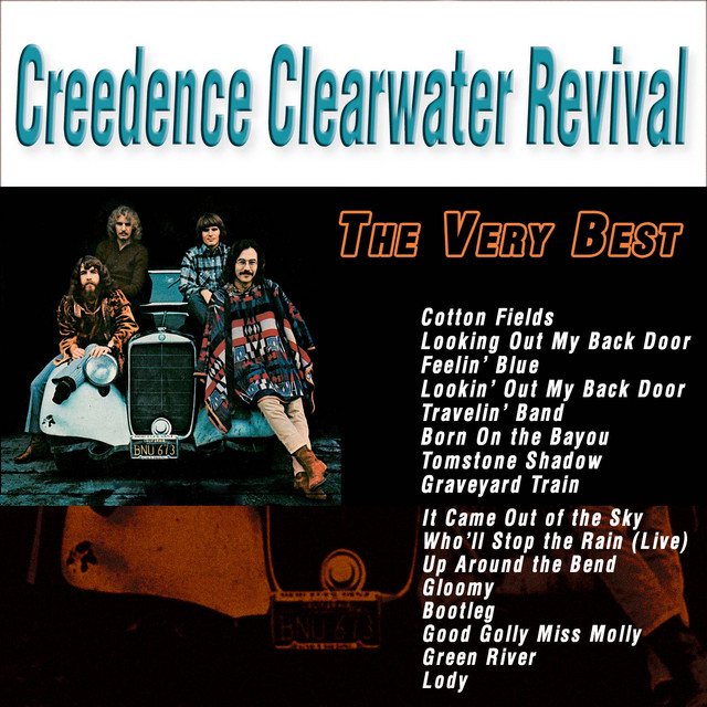 The Very Best - Compilation by Creedence Clearwater Revival | Spotify