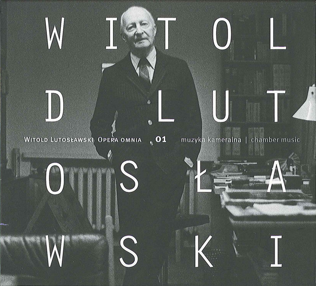 Lutoslawski: Opera Omnia 01