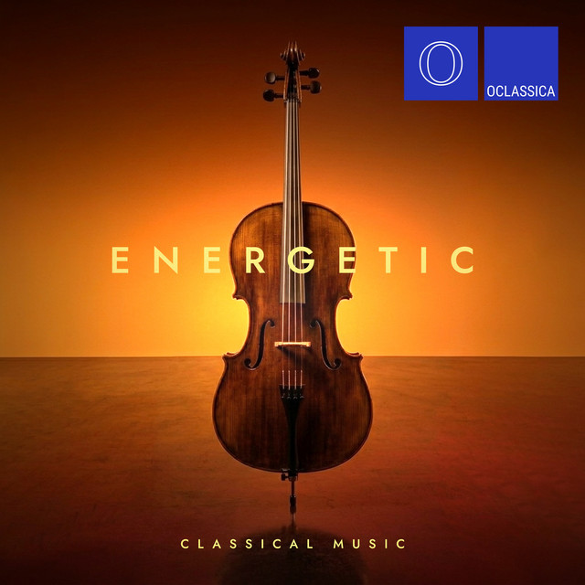 Energetic Classical Music - Compilation by Various Artists | Spotify