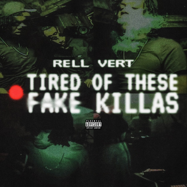 Tired Of These Fake Killas - Single by Rell Vert | Spotify
