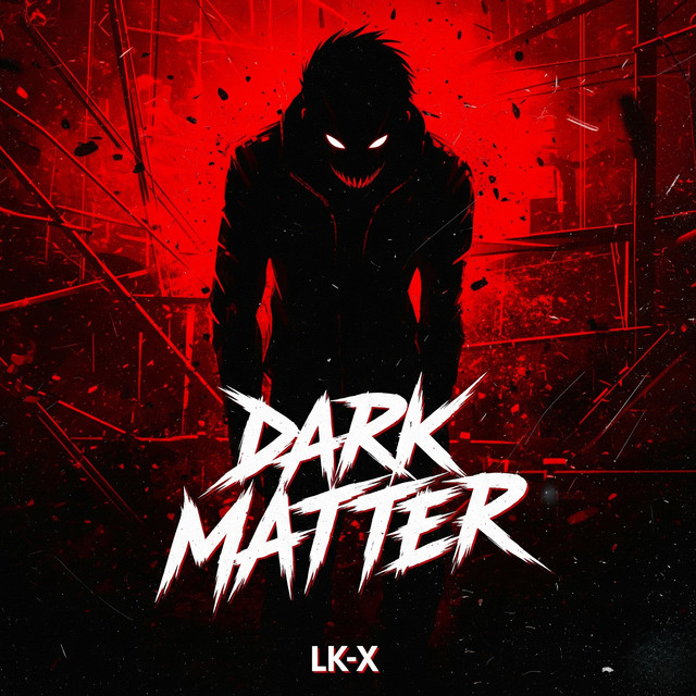 Dark Matter - Single by LK-X | Spotify