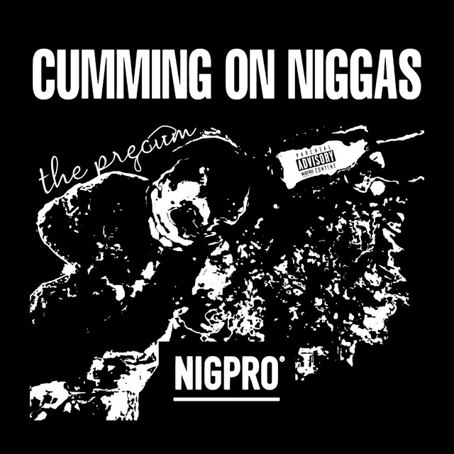CUMMING ON NIGGAS: THE PRECUM cover art