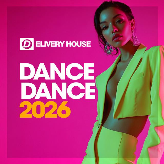 Dance Dance 2026 - Compilation by Various Artists | Spotify