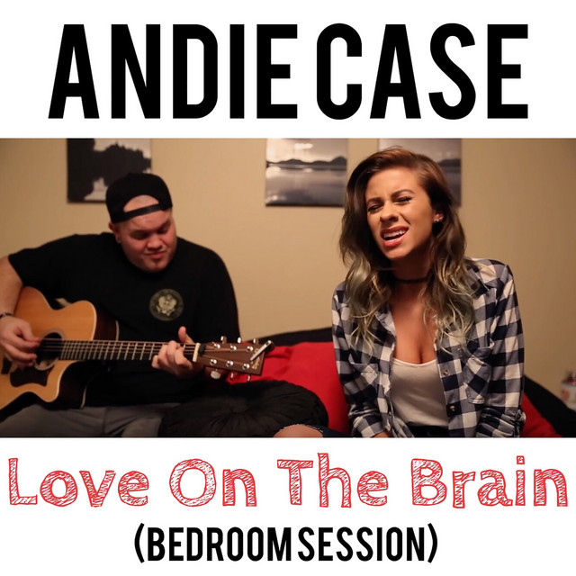 Andie Case Love On The Brain