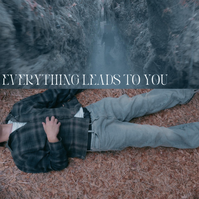 EVERYTHING LEADS TO YOU cover art