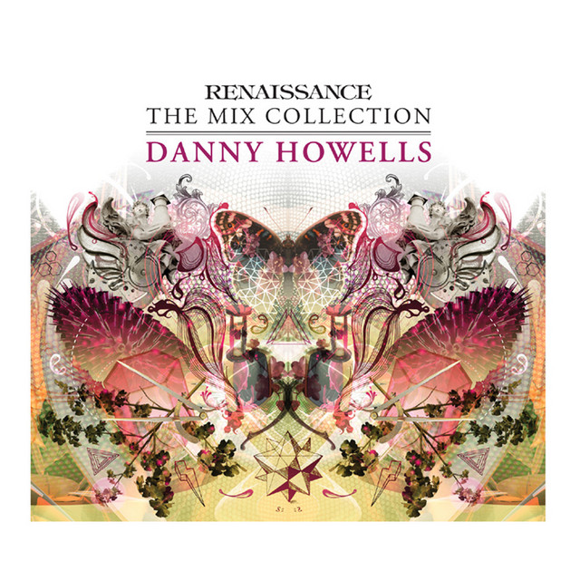 Renaissance - The Mix Collection - Album by Danny Howells | Spotify