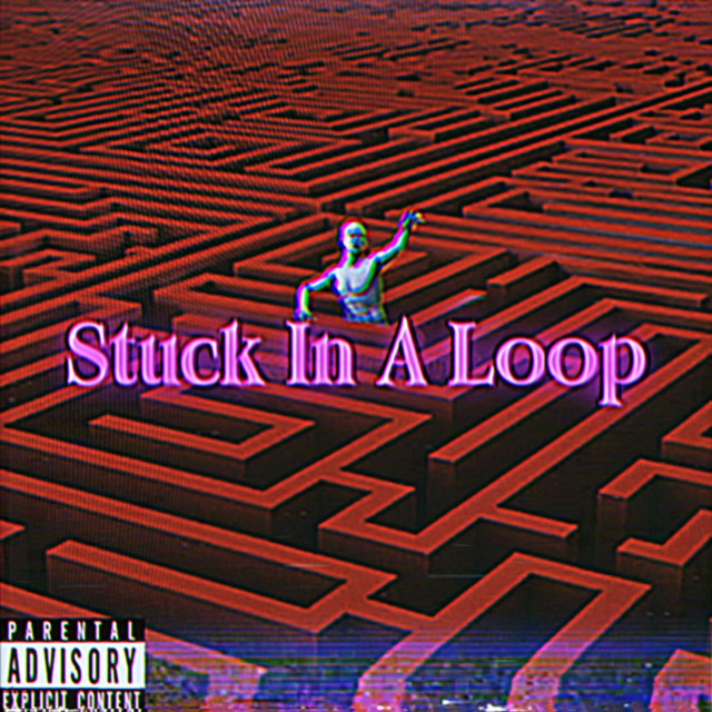 Stuck In A Loop - Single by SupremeKing | Spotify
