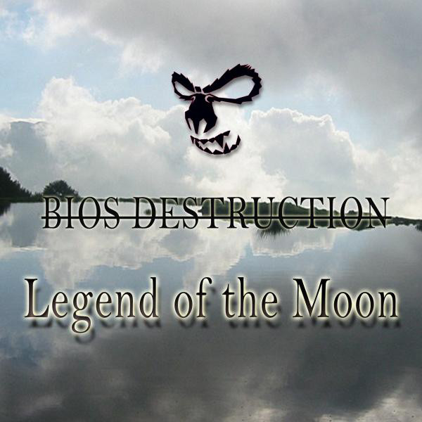 Обкладинка: Legend of the Moon - Original Mix — Bios Destruction