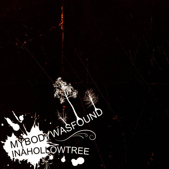 mybodywasfoundinahollowtree cover art
