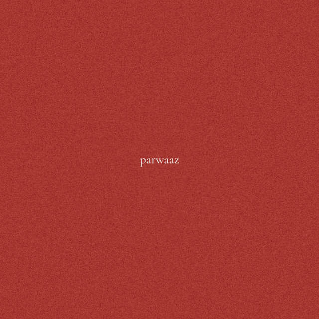 Parwaaz - from 'NOT A STUDIO SESSION'