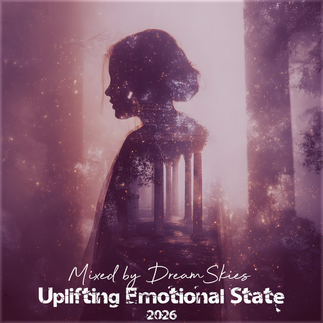 Uplifting Emotional State, Vol. 128 - Emotional Trance Mix 2026
