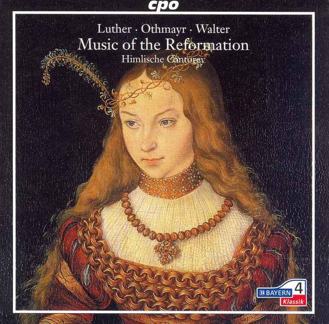 Music Of The Reformation: 5 Chorales As Arranged by Luther, Othemayr and Walter
