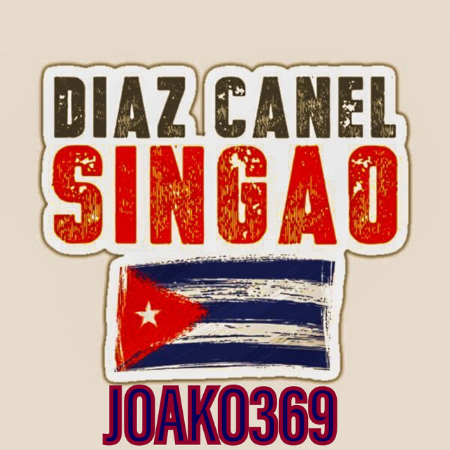 Diaz Canel Singao