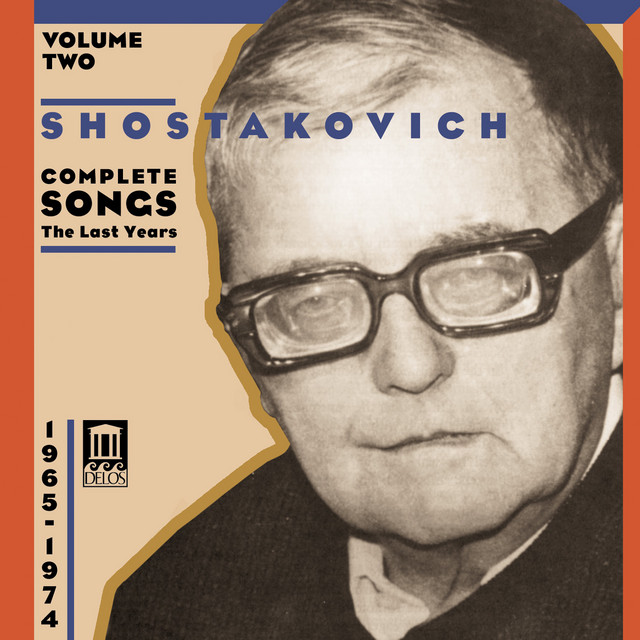 Shostakovich, D.: Songs (Complete), Vol. 2
