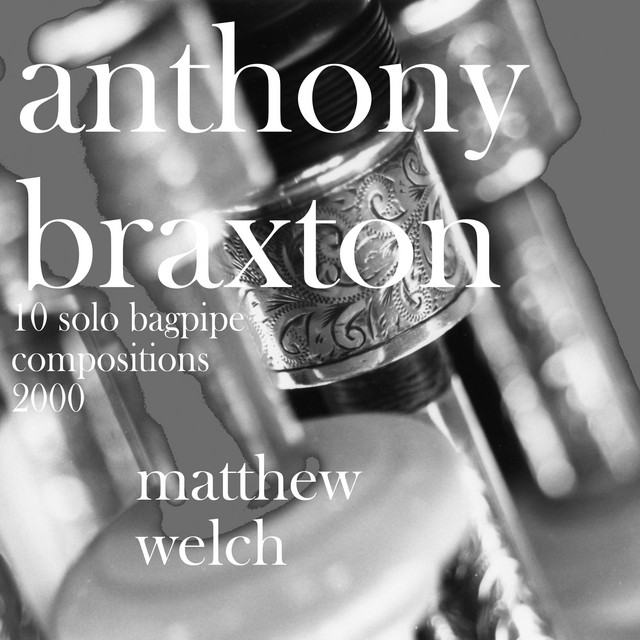 Anthony Braxton: 10 Solo Bagpipe Compositions 2000 cover art