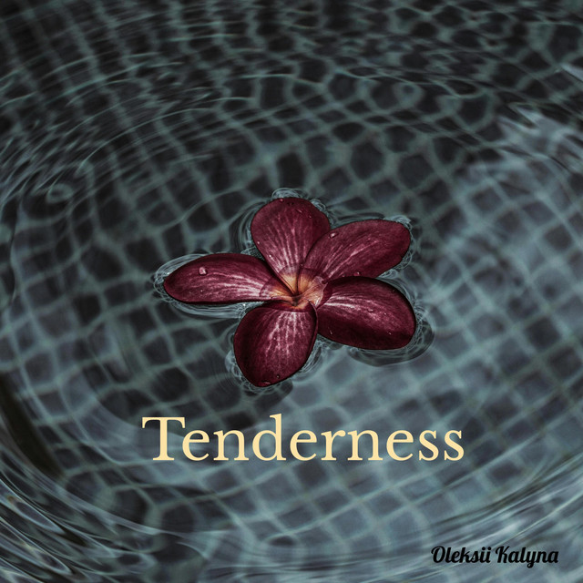 Обкладинка: Tenderness — Oleksii Kalyna