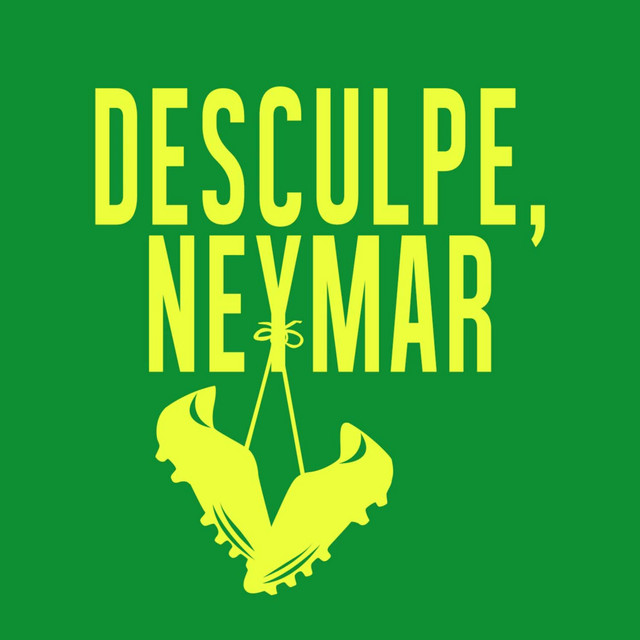 Desculpe, Neymar - Single cover