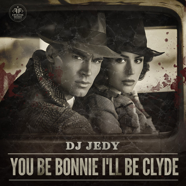 You Be Bonnie I'll Be Clyde cover art