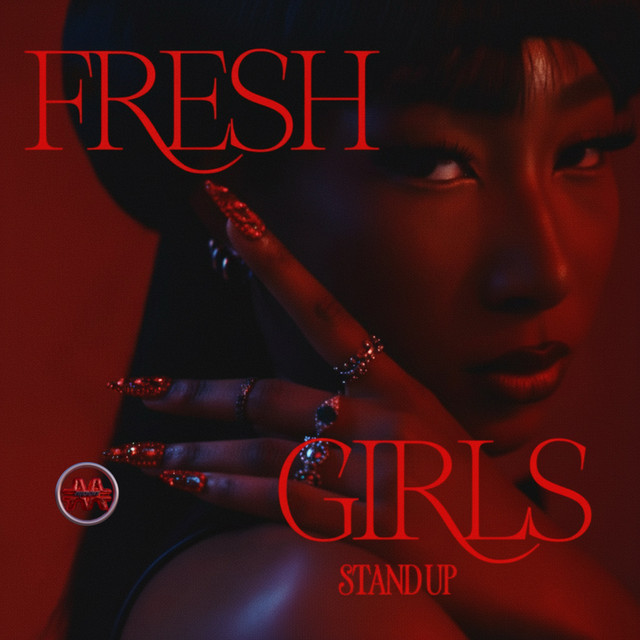 Fresh Girls Stand Up - song and lyrics by moon | Spotify