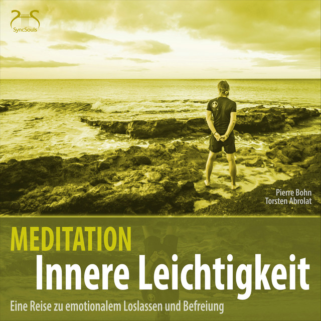 Meditation Innere Leichtigkeit: Eine Reise zu emotionalem Loslassen und Befreiung