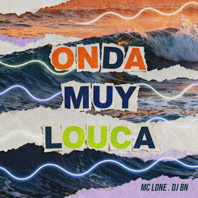 Обкладинка: Onda Muy Louca — MC LONE