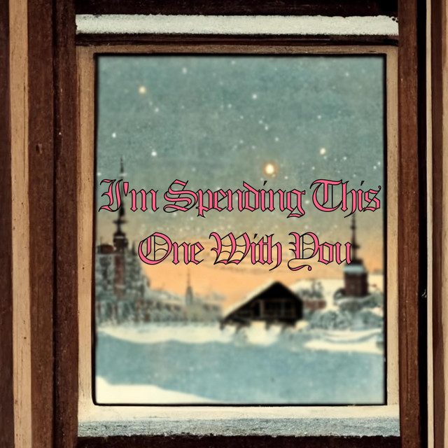 I'm Spending This One With You cover