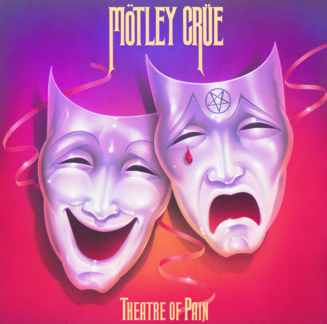 Theatre Of Pain (Enhanced) - Album by Mötley Crüe | Spotify