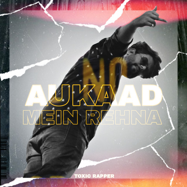 aukaad mein rehna - Single by Toxic Rapper | Spotify
