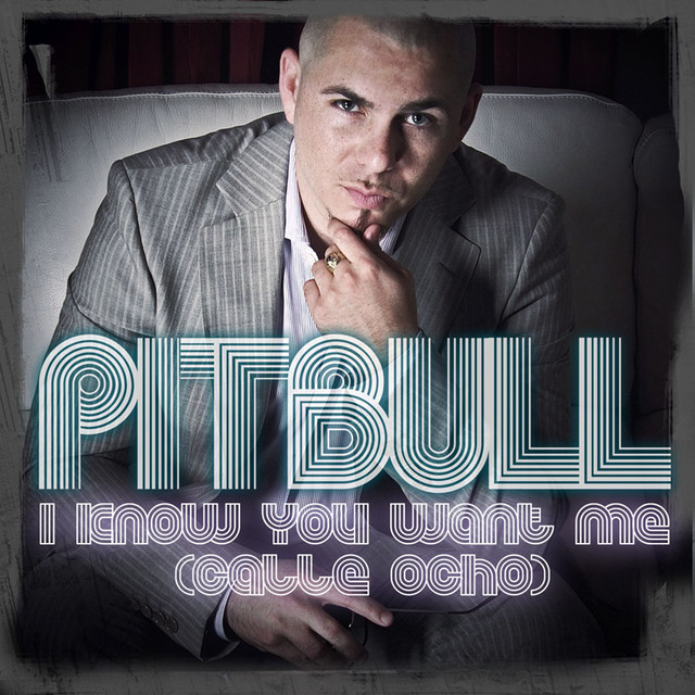 I Know You Want Me - Radio Edit Fade - song and lyrics by Pitbull
