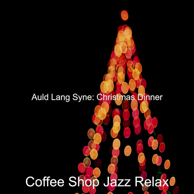 Auld Lang Syne: Christmas Dinner cover