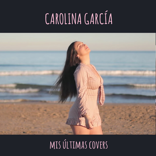 mis-ltimas-covers-single-by-carolina-garc-a-spotify